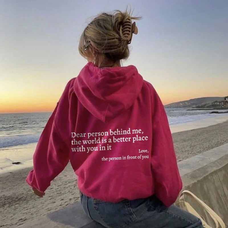 Dear Person Behind Me,the World Is A Better Place,with You In It,love,the Person In Front Of You,Women's Plush Letter Printed Kangaroo Pocket Drawstring Printed Hoodie Unisex Trendy Hoodies - globaltradeleader